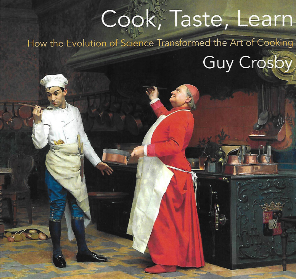 Cook, Taste, Learn – How the Evolution of Science Transformed the Art of Cooking
